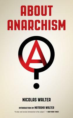 About Anarchism by Nicolas Walter