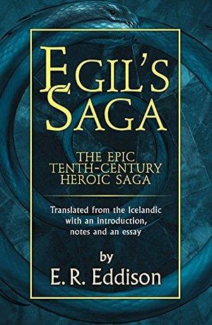 Egil's Saga by E.R. Eddison, E.R. Eddison