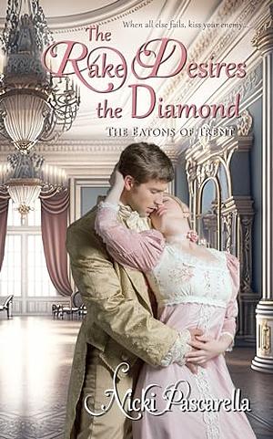 The Rake Desires the Diamond by Nicki Pascarella