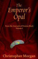 The Emperor's Opal by Christopher Morgan