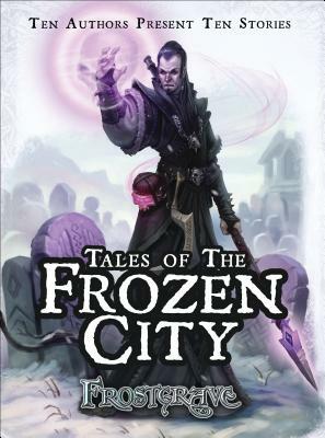 Frostgrave: Tales of the Frozen City by Joseph A. McCullough