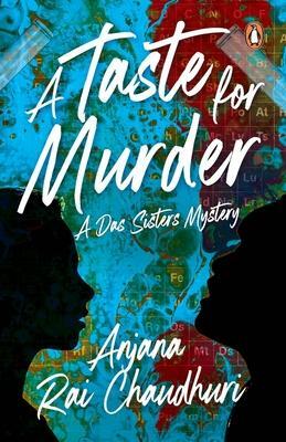 A Taste for Murder by Anjana Rai Chaudhuri