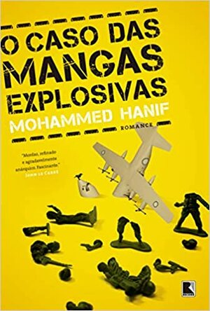 O caso das mangas explosivas by Mohammed Hanif
