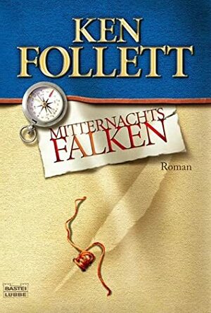 Mitternachtsfalken by Christel Rost, Till R. Lohmeyer, Ken Follett