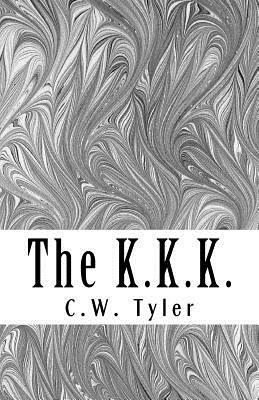 The K.K.K. by C. W. Tyler