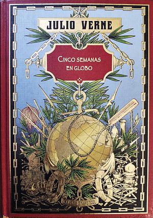 Cinco semanas en globo + Martín Paz by Jules Verne