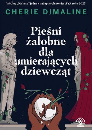 Pieśni żałobne dla umierających dziewcząt by Cherie Dimaline