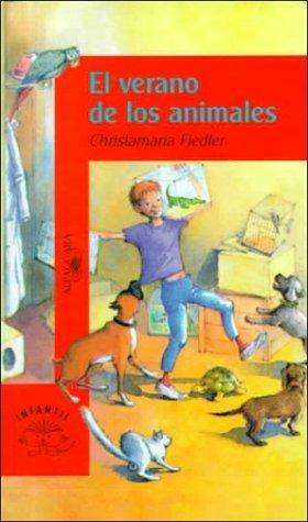 El Verano de los Animales by Christamaria Fiedler