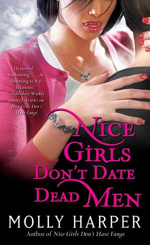 Nice Girls Don't Date Dead Men by Molly Harper