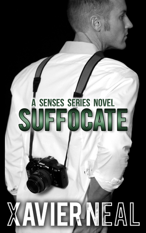 Suffocate by Xavier Neal
