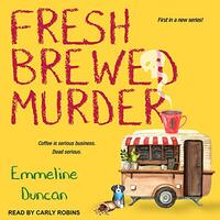 Fresh Brewed Murder by Emmeline Duncan