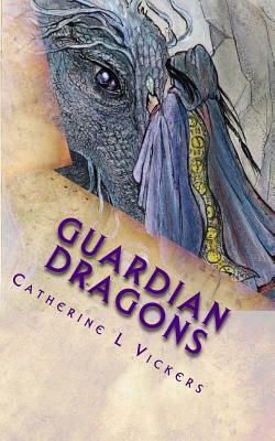 Guardian Dragons: Book 1 Aarabassa World Series by Catherine L. Vickers