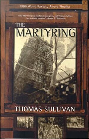 The Martyring by Thomas Sullivan
