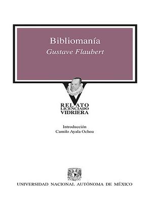 Bibliomanía  by Gustave Flaubert