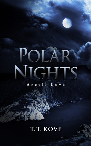 Polar Nights by T.T. Kove