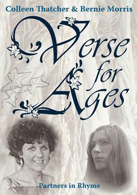 Verse for Ages by Colleen Thatcher, Martin Newell, Linda Koperski, Bernie Morris