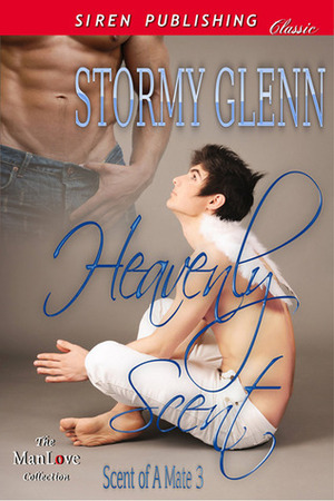 Heavenly Scent by Stormy Glenn