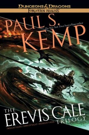 The Erevis Cale Trilogy by Paul S. Kemp