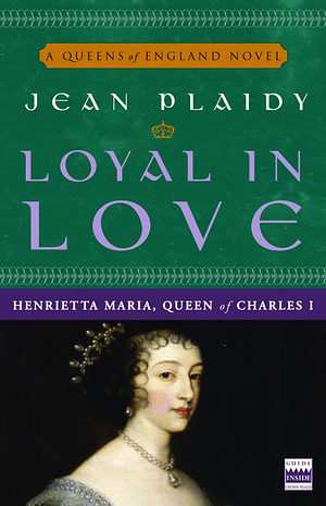 Loyal in Love by Jean Plaidy