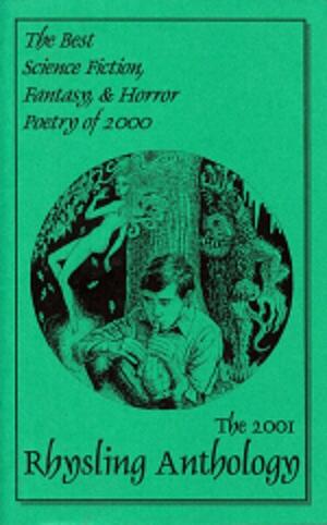 The 2001 Rhysling Anthology by David C. Kopaska-Merkel