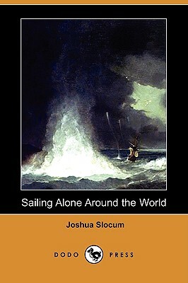 Sailing Alone Around the World by Joshua Slocum