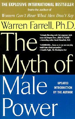 The Myth of Male Power by Warren Farrell