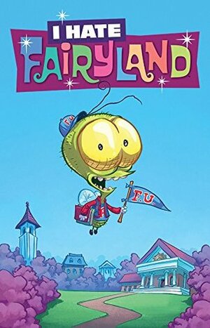 I Hate Fairyland #13 by Skottie Young, Dean Rankine
