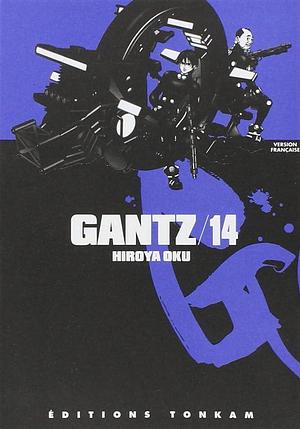 Gantz 14 by Hiroya Oku, Hiroya Oku