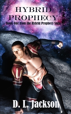 Hybrid Prophecy: A best friend romance by D. L. Jackson