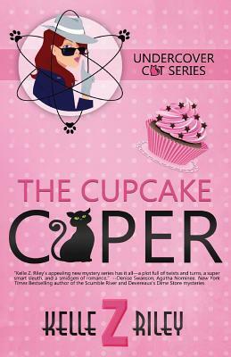The Cupcake Caper by Kelle Z. Riley