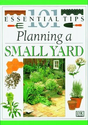 Planning a Small Yard by John Brookes