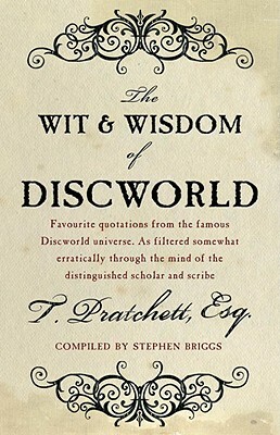 The Wit and Wisdom of Discworld by Terry Pratchett