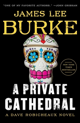 A Private Cathedral by James Lee Burke