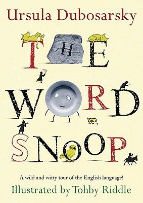 The Word Spy by Ursula Dubosarsky