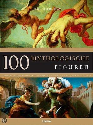 100 mythologische figuren by Malcolm Day