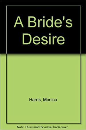 A Bride's Desire by Christine Dorsey, Jean Innes, Karen A. Bale, Sonya T. Pelton