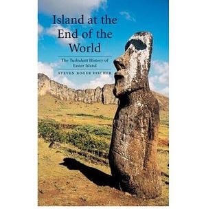 Island at the End of the World: The Turbulent History of Easter Island (Paperback) - Common by Sam Taylor, Sam Taylor