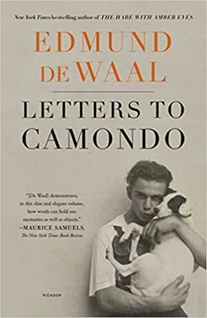 Letters to Camondo by Edmund de Waal