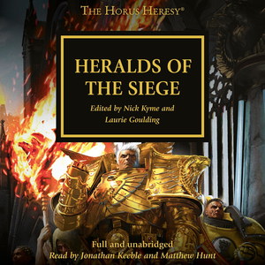 Heralds of the Siege by Nick Kyme, L.J. Goulding