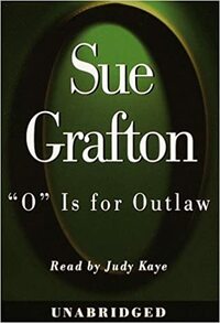 O is for Outlaw by Sue Grafton