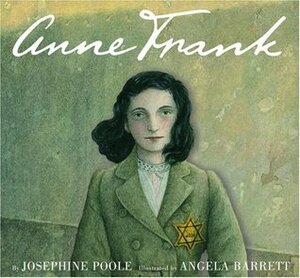 Anne Frank by Josephine Poole, Angela Barrett