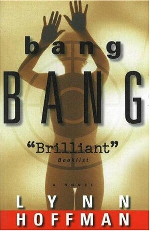 Bang Bang by Lynn Hoffman