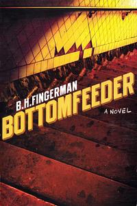 Bottomfeeder by Bob Fingerman