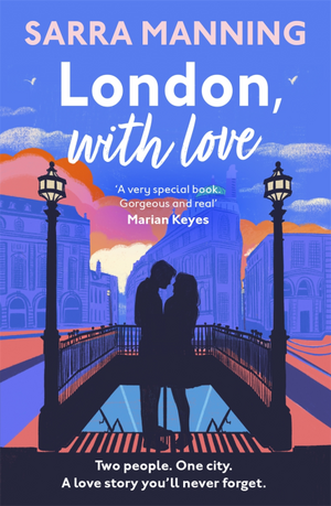 London, With Love by Sarra Manning