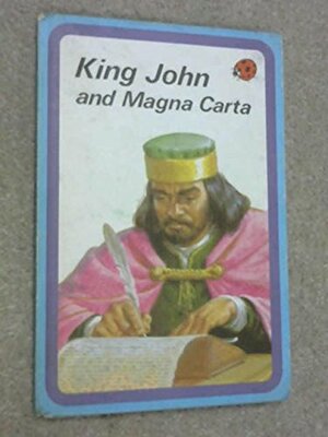 King John and the Magna Carta by L. Du Garde Peach