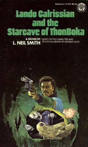 Lando Calrissian and the Starcave of ThonBoka by L. Neil Smith