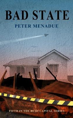 Bad State by Peter Menadue