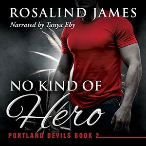 No Kind of Hero by Rosalind James