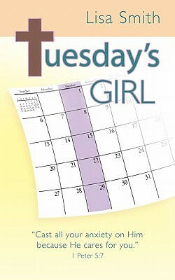 Tuesday's Girl by Lisa Smith