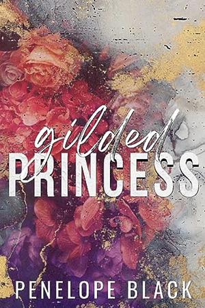 Gilded Princess by Penelope Black